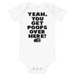 Load image into Gallery viewer, Poops Over Here Infant Onesie