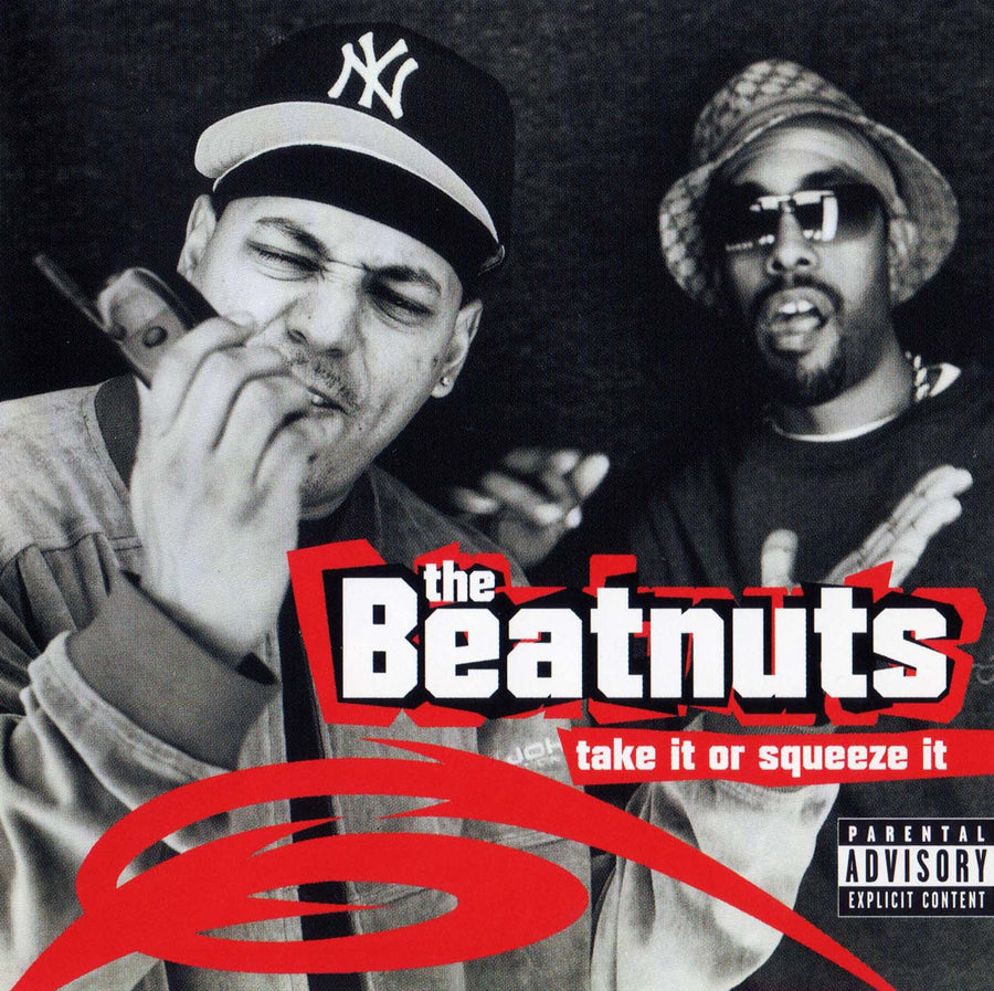 The Beatnuts Take It Or Squeeze It